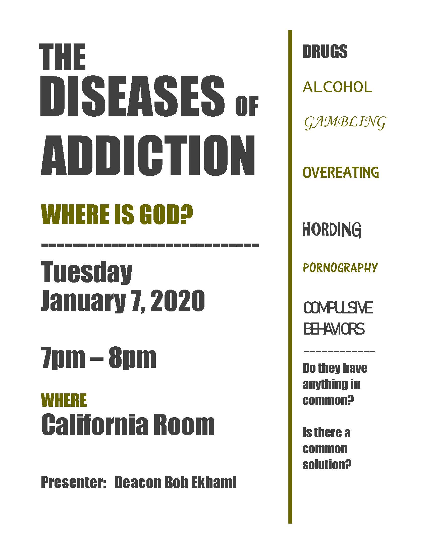 The Diseases of Addiction Presented by Deacon Bob Ekhaml
